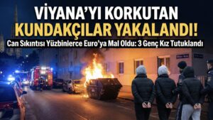 Viyana'yı ateşe verenler şaşırttı